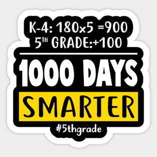 Fifth Grade Teacher 1000 Days Smarter Sticker